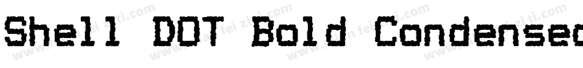 Shell DOT Bold Condensed字体转换